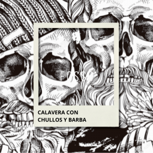 CALAVERA CON CHULLOS Y BARBA